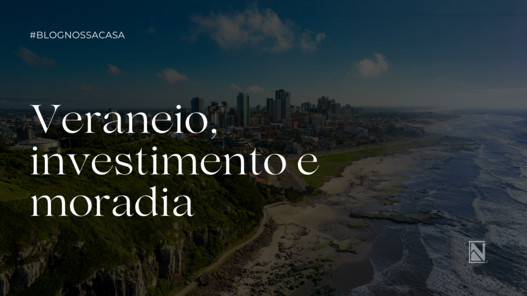 A força do mercado imobiliário de Torres e as perspectivas para quem quer investir