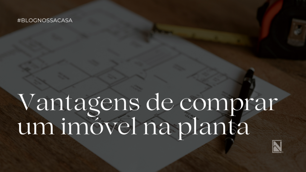 Imóvel na planta ou pronto qual faz mais sentido para você 3