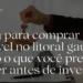Guia para comprar imóvel no litoral gaúcho
